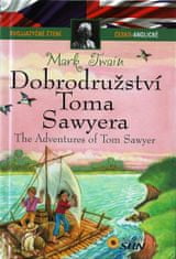 Mark Twain: Dobrodružství Toma Sawyera/The Adventures of Tom Sawyer - Dvojjazyčné čtení