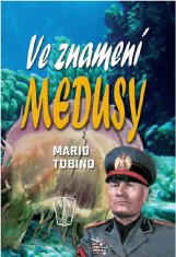 Mario Tobino: Ve znamení medusy