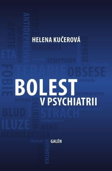 Helena Kučerová: Bolest v psychiatrii