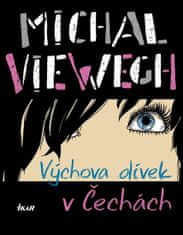 Michal Viewegh: Výchova dívek v Čechách
