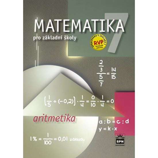 Zdeněk Půlpán: Matematika 7 pro základní školy Aritmetika