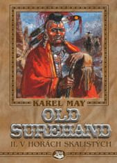 Karel May: Old Surehand II. - V horách skalistých
