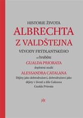 Alessandro Catalano: Historie života Albrechta z Valdštejna - Vévody Frýdlantského