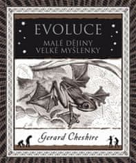 Gerard Cheshire: Evoluce - Malé dějiny, velké myšlenky