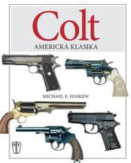 Haskew Michael E.: COLT - Americká klasika