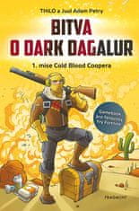 THiLO, Petry Juul Adam,: Bitva o Dark Dagalur – 1. mise Cold Blood Coopera