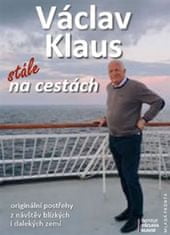 Klaus Václav: Václav Klaus: stále na cestách