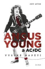 Apter Jeff: Angus Young a AC/DC - Vysoké napětí