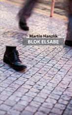 Martin Hanzlík: Blok Elsabe