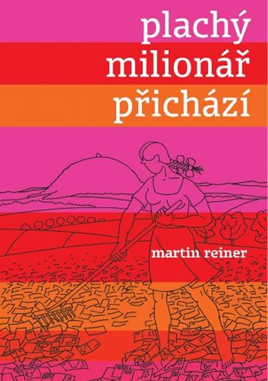 Reiner Martin: Plachý milionář přichází