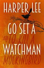 Harper Lee: Go Set A Watchman