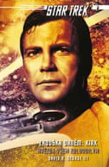 George David R.: Star Trek: Zkouška ohněm: Kirk - Hvězda všem zbloudilým