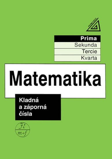 Herman J. a kolektiv: Matematika pro nižší třídy víceletých gymnázií - Kladná a záporná čísla