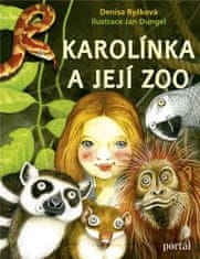 Denisa Ryšková: Karolínka a její zoo