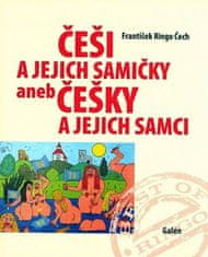 František Ringo Čech: Češi a jejich samičky aneb Češky a jejich samci