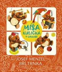 Menzel Josef: Míša Kulička v cirkuse + CD s ilustracemi Jiřího Trnky