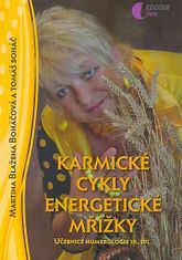 Karmické cykly, energetické mřížky - Učebnice numerologie 3. díl