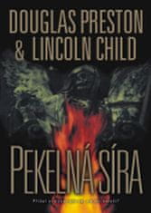 Lincoln Child: Pekelná síra - Přišel si ďáblek pro to, co mu náleží?