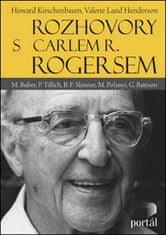 Howard Kirschenbaum: Rozhovory s Carlem R. Rogersem - M. Buber, P. Tillich, B. F. Skinner, M. Polanyi, G. Bateson
