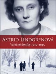 Lindgrenová Astrid: Astrid Lindgrenová - Válečné deníky 1939-1945