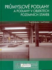 Pavel Svoboda: Průmyslové podlahy a podlahy v objektech pozemních staveb