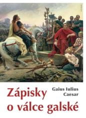 Caesar Gaius Iulius: Zápisky o válce galské