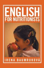 Baumruková Irena: English for nutritionists (Angličtina pro nutriční terapeuty)