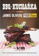 DJ BBQ: BBQ kuchařka - Jamie Oliver´s Food Tube