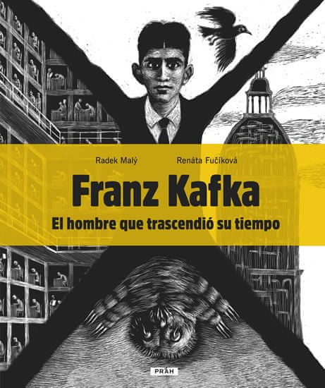 Renáta Fučíková: Franz Kafka - El hombre que trascendió su tiempo