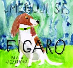 Pavla Jazairiová: Jmenuji se Figaro