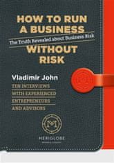 Vladimír John: How to run a business without risk