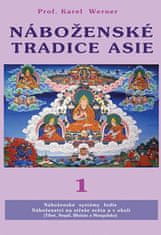 Karel Werner: Náboženské tradice Asie 1 - Indie, Nepal, Bhutan, Tibet Mongolsko