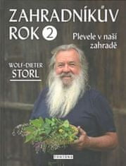 Wolf-Dieter Storl: Zahradníkův rok 2 - Plevele v naší zahradě