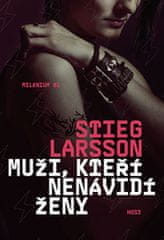 Stieg Larsson: Muži, kteří nenávidí ženy - Milénium 01