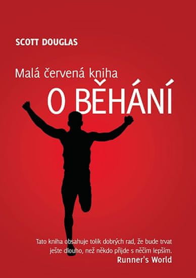 Scott Douglas: Malá červená kniha o běhání