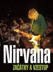Gillian G. Gaar: Nirvana Začátky a vzestup