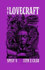 Howard P. Lovecraft: Stín z času. Příběhy a střípky z let 1931-1937, Spisy 4