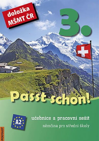 Passt schon! 3. díl - Učebnice a pracovní sešit. Němčina pro střední školy