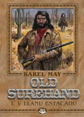 Karel May: Old Surehand I. - V Llanu Estacadu