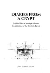 Hlavsová Jana Raila: Diaries from a Crypt