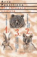 Arto Paasilinna: Tři chlupatá zvířata - Zajícův rok, Les oběšených lišek, Chlupatý sluha pana faráře