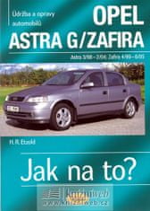 Hans-Rüdiger Etzold: Opel Astra G/Zafira 3/98 -6/05 - Údržba a opravy automobilů č.62