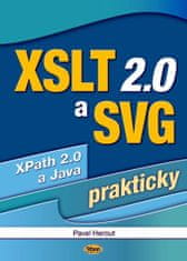 Herout Pavel: XSLT 2.0 a SVG prakticky