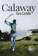 Zora Castillo: Calaway