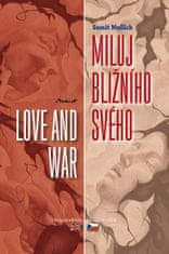 Sumit Mulick: Miluj bližního svého / Love and War