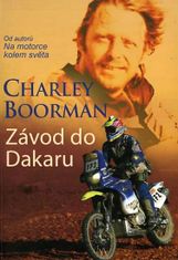 Charley Boorman: Závod do Dakaru