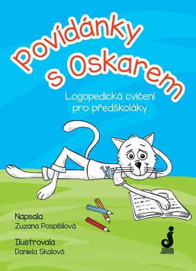 Zuzana Pospíšilová: Povídánky s Oskarem - Logopedická cvičení pro předškoláky