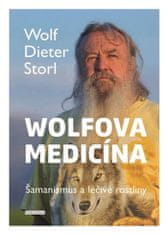 Wolf-Dieter Storl: Wolfova medicína - Šamanismus a léčivé rostliny