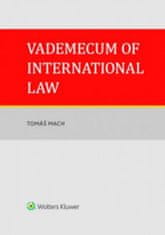 Mach Tomáš: Vademecum of International Law