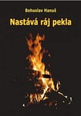 Hanuš Bohuslav: Nastává ráj pekla - Vize sibiřského šamana